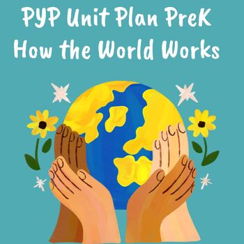 Preview of EYP Unit Plan Pre-K How The World Works