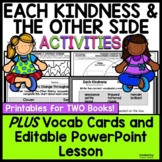 Each Kindness and The Other Side ACTIVITIES