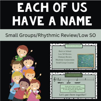 Preview of Each of Us Has a Name/Back to School/Solfege/Rhythms/Small Group