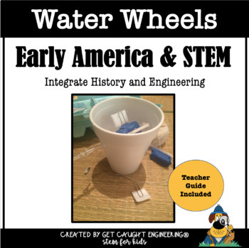 Preview of Early America and Engineering a Water Wheel