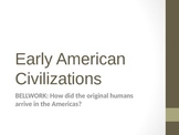 Early American Civilizations Powerpoint