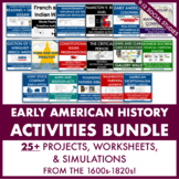 Early U.S. History ACTIVITIES Bundle! 30+ Projects, Worksh