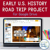 Early American History Road Trip Project for Google Drive 