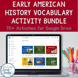 Early American History Vocabulary Activities for Google Dr