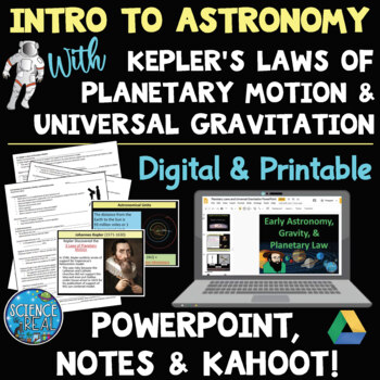 Preview of Early Astronomy, Kepler's Laws, and Gravity PowerPoint with Notes and Kahoot