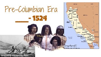 Preview of Early California Timeline (Pre Columbian to Statehood)