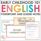 Early Childhood Education 101 | English Language | Literac