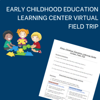 Preview of Early Childhood Education Learning Center Virtual Field Trip