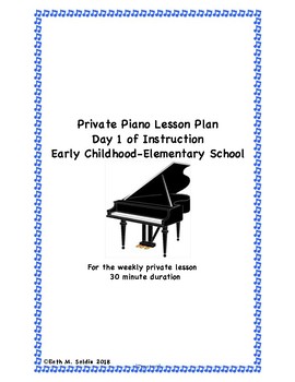 Preview of Private Piano Early Childhood/Elementary Piano Lesson Plan Day 1