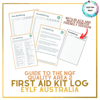 Preview of Early Childhood NQF NQS Quality Area 2 First Aid Kit Log EYLF Australia