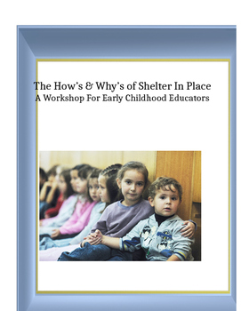 Preview of ECE Professional Development: The How's & Why's of Shelter In Place