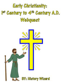 Early Christianity: 1st Century to 4th Century A.D. Webquest