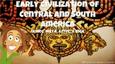 Early Civilizations of Central and South America Slides & 