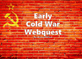 Early Cold War (1940s-1950s) Webquest
