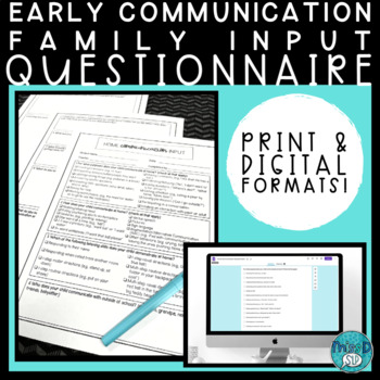 Preview of Early Communication & AAC Family Input Questionnaire Print & Digital Options