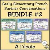 Early Elementary French Partner Conversation BUNDLE #2: A 