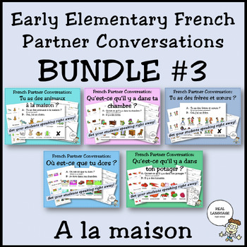Preview of Early Elementary French Partner Conversation BUNDLE #3 (A la maison)