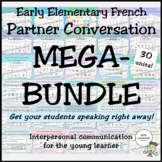 Early Elementary French Partner Conversations MEGA-BUNDLE