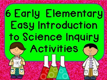 Preview of Early Elementary Introduction to Scientific Method STEM Inquiry Activities