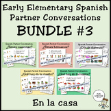 Early Elementary Spanish Partner Conversation BUNDLE #3 (e