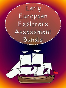 Preview of Early European Explorers Assessment Bundle