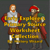 Early Explorers Primary Source Worksheet Collection