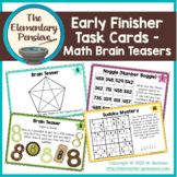 Early Finisher Task Cards - Math Brain Teasers