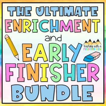 Preview of Early Finisher and Enrichment Activities - The ULTIMATE Bundle