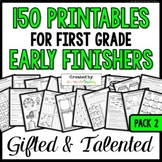 First Grade Early & Fast Finishers Worksheets & Activities (I'm Done Now What?)