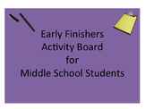 Early Finishers: Activity Board for Middle School