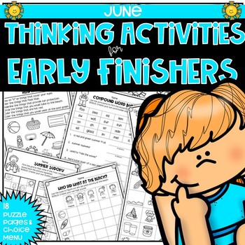 Preview of Early Finishers Fast Finishers Activities No Prep Thinking Puzzles for June