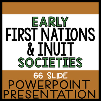 Preview of Early First Nations & Inuit Cultures and Societies | Powerpoint Presentation