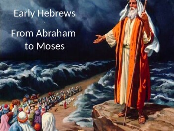 Preview of Early Hebrews - Story of Abraham, Moses, David, Solomon to Babylon Captivity