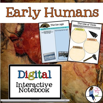 Preview of Early Humans Digital Interactive Notebook for Google Drive