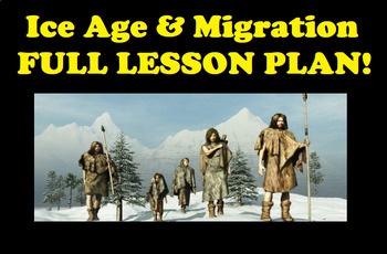 Preview of Early Human Migration & Human Adaptation Ice Age History Lesson Plan Activities