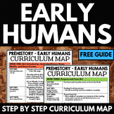 Early Humans Unit - Prehistory Curriculum Map - Pacing Gui
