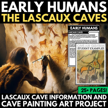 Preview of Early Humans and Archaeology Unit - Lascaux Caves - Stone Age Cave Art Project