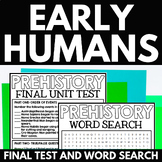 Early Humans and Prehistory Final Unit Test Assessment - W
