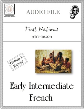 Preview of Early Intermediate French Mini-lesson: First Nations (Les autochtones) AUDIO