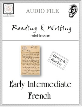 Preview of Early Intermediate French Mini-lesson: Reading & Writing AUDIO