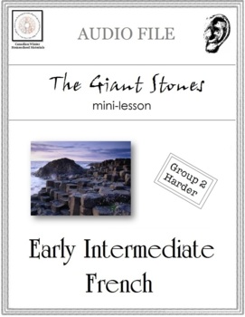 Preview of Early Intermediate French Mini-lesson: The Giant Stones AUDIO