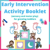 Early Intervention Activity/Game Booklet gross motor, fine motor, speech, PT, OT
