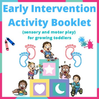 Preview of Early Intervention Activity/Game Booklet gross motor, fine motor, speech, PT, OT