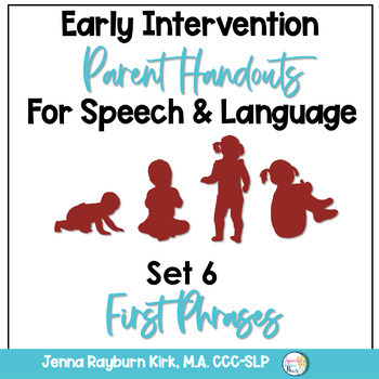 Preview of Early Intervention Parent Handouts for Speech Therapy Set 6 First Phrases