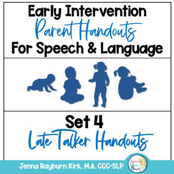 Preview of Early Intervention Speech Therapy Parent Handouts Set 4 Late Talkers
