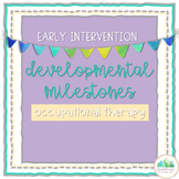 Early Intervention Treatment Ideas and Developmental Miles