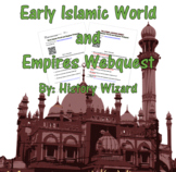 Early Islamic World and Empires Webquest