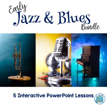 Preview of Early Jazz & Blues Music Lessons PowerPoint Bundle