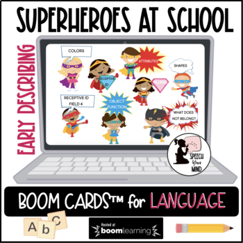 Preview of Early Language & Describing Boom Cards™  Superheroes at School | Back To School