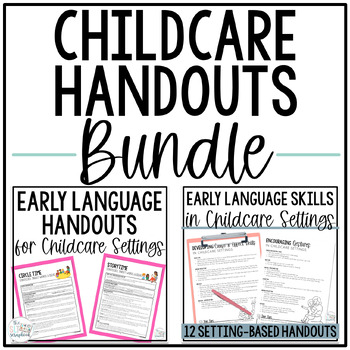 Preview of Early Language Handouts for Childcare Settings - Early Childhood Classrooms